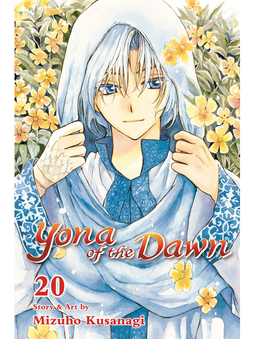 Title details for Yona of the Dawn, Volume 20 by Mizuho Kusanagi - Available